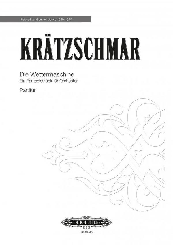 Die Wettermaschine (1984) Ein Fantasiestück&nbsp;&nbsp;für Orchester&nbsp;&nbsp;Partitur