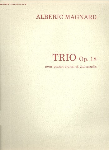 Trio op.18 pour violon, violoncelle et&nbsp;&nbsp;piano&nbsp;&nbsp;