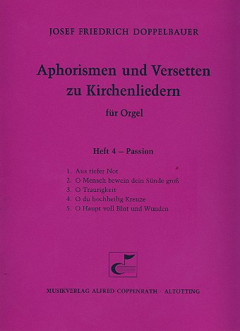 Aphorismen und Versetten zu&nbsp;&nbsp;Kirchenliedern Band 4 für Orgel&nbsp;&nbsp;Passion