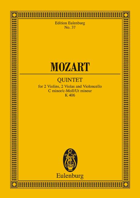 Quintett c-Moll KV406&nbsp;&nbsp;für 2 Violinen, 2 Violen und Violoncello&nbsp;&nbsp;Studienpartitur