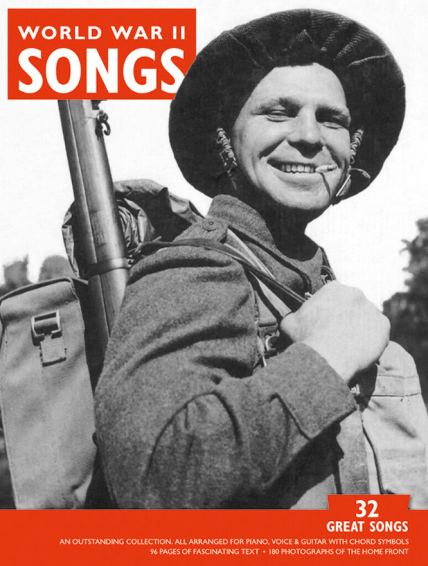 WORLD WAR II SONGS: 31 GREAT SONGS&nbsp;&nbsp;: (SONGBOOK)&nbsp;&nbsp;