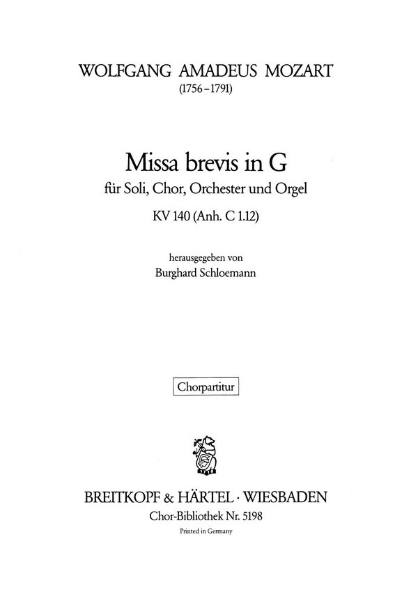 Missa brevis G-Dur KV140&nbsp;&nbsp;für Soli, Chor, Orchester und Orgel&nbsp;&nbsp;Chorpartitur (la)