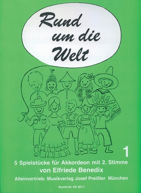 Rund um die Welt Band 1  5 Spielstücke für  Akkordeon (mit 2. Stimme)