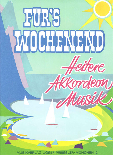 Für's Wochenend Heitere&nbsp;&nbsp;Akkordeon-Musik&nbsp;&nbsp;