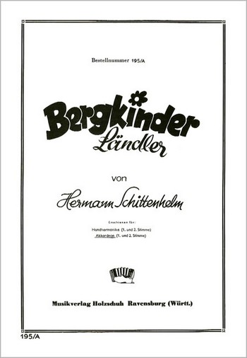 BERGKINDER LAENDLER FUER  AKKORDEON   2STIMMEN  