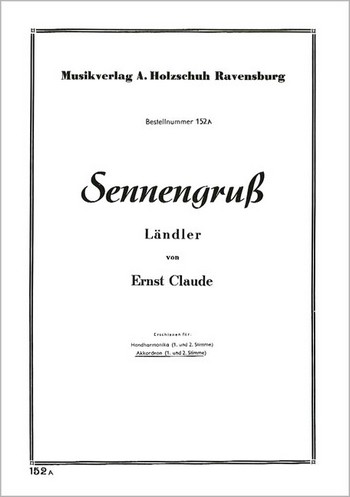 Sennengruss Ländler für  Akkordeon  2 Stimmen  
