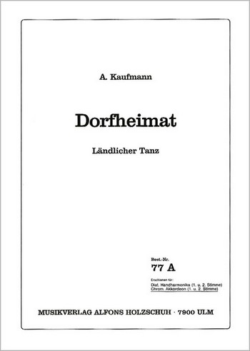 Dorfheimat Ländlicher tTnz für  Akkordeon (mit 2. Stimme)  