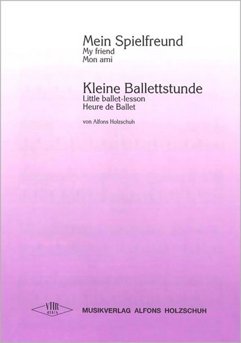 Mein Spielfreund  und  Kleine Ballettstunde  für Akkordeon