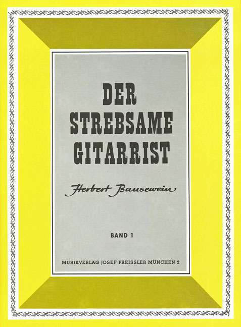 Der strebsame Gitarrist Band 1  14 leichte Spielstücke  