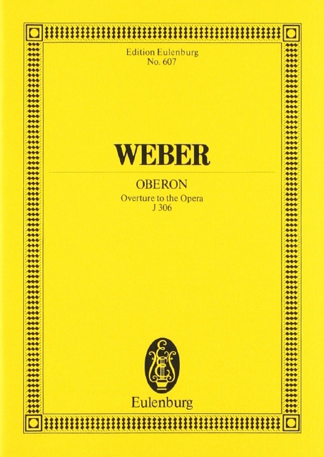 Ouverture zur Oper Oberon&nbsp;&nbsp;für Orchester&nbsp;&nbsp;Studienpartitur