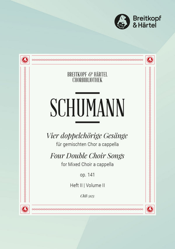4 doppelchörige Gesänge op.141,2  für gem Chor a cappella  Chorpartitur