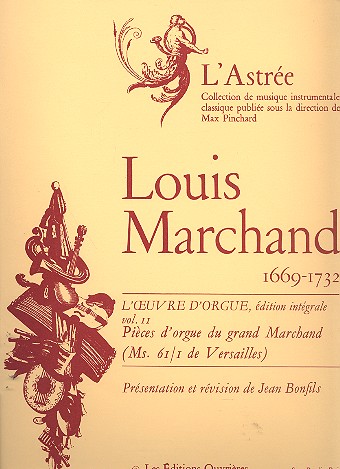 L'oeuvre d'orgue vol.2 pièces&nbsp;&nbsp;d'orgue du grand marchand&nbsp;&nbsp;(Ms. 61/1 de Versailles)