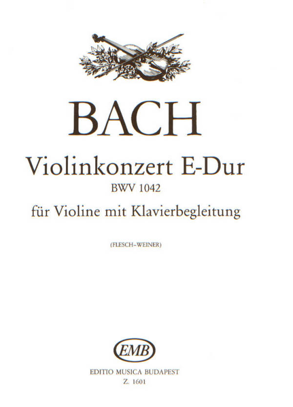 Konzert E-Dur BWV1042 für Violine&nbsp;&nbsp;und Klavier&nbsp;&nbsp;