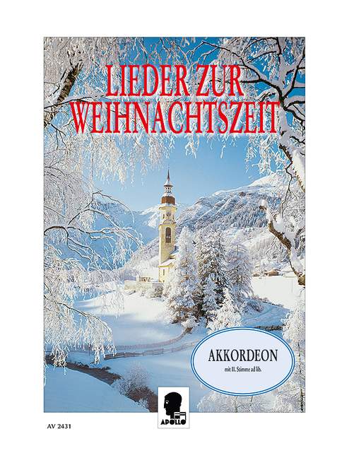 Lieder zur Weihnachtszeit&nbsp;&nbsp;für Akkordeon mit 2. Stimme ad lib.&nbsp;&nbsp;