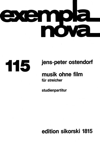 Musik ohne Film  für Streichorchester  Exempla nova