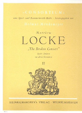 The broken Consort Band 2&nbsp;&nbsp;6 Suiten für 2 Violinen und&nbsp;&nbsp;Violoncello,  Partitur