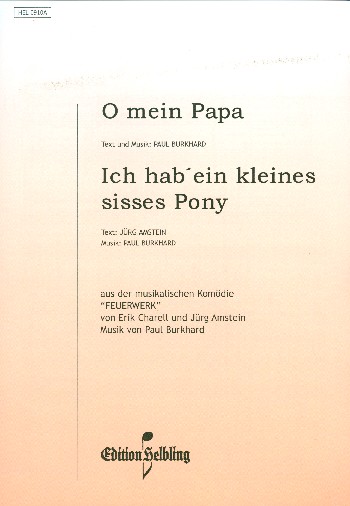 O mein Papa  und   Ich hab ein&nbsp;&nbsp;kleines süsses Pony&nbsp;&nbsp;Einzelausgabe für Akkordeon