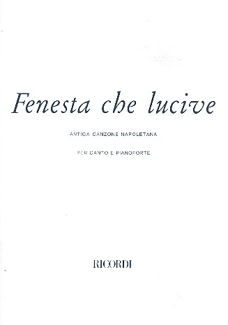 Fenesta che lucive antica canzone  napoletana per mezzosoprano e  pianoforte (it/nap)