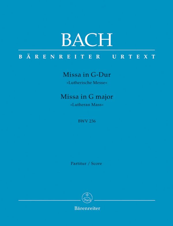 Missa G-Dur BWV236 &nbsp;&nbsp;für Soli (SATB), Chor, 2 Oboen, 2 Violinen, Viola und Bc&nbsp;&nbsp;Partitur