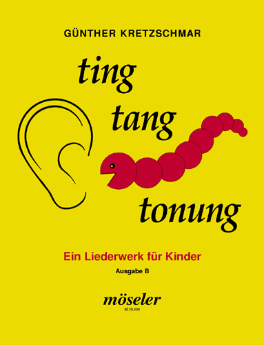 Ting Tang Tonung Ausgabe B  Ein Liederwerk für Kinder  einstimmig mit Klaviersatz