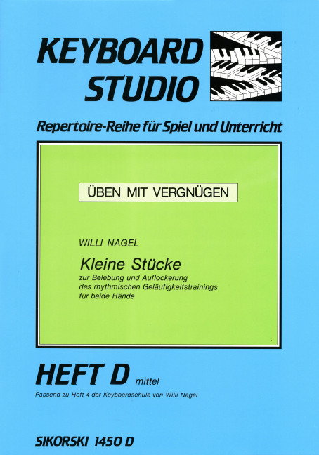 Üben mit Vergnügen Band D&nbsp;&nbsp;Kleine Stücke für Keyboard&nbsp;&nbsp;