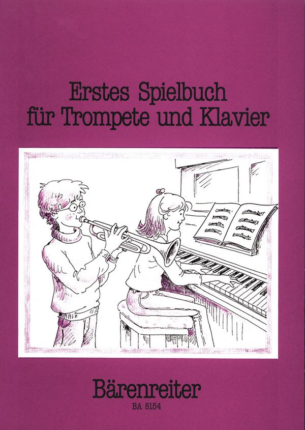 Erstes Spielbuch &nbsp;&nbsp;für Trompete und Klavier&nbsp;&nbsp;
