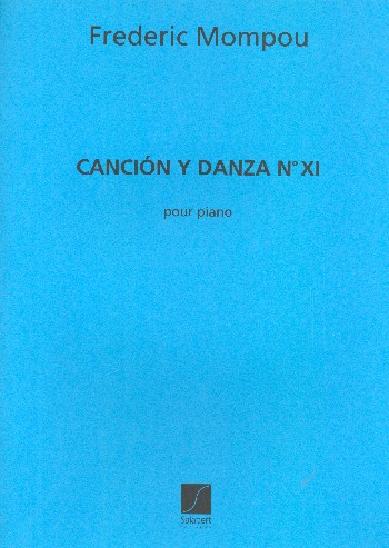 Cancion y danca no.11  pour piano  