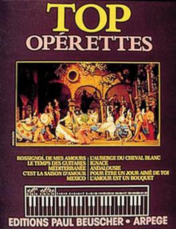 Top operettes hit parade pour&nbsp;&nbsp;orgue/gutare et tous instruments&nbsp;&nbsp;