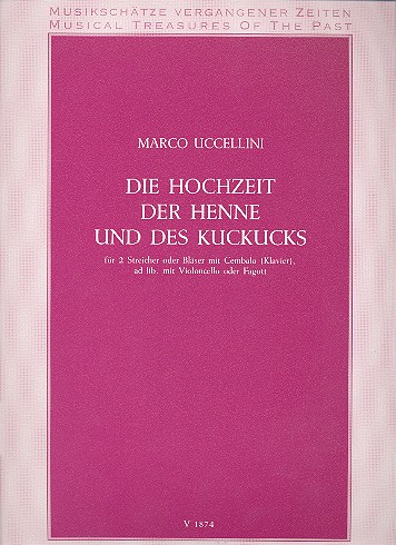 Die Hochzeit der Henne und des Kuckucks  für 2 Streicher (Bläser) und Cembalo (Klavier) (Bc ad lib)  Partitur und Stimmen