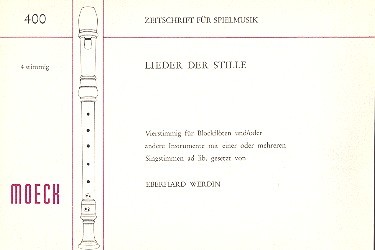 Lieder der Stille für 4 Blockflöten  (SATB) und/oder andere Instrumente  Partitur