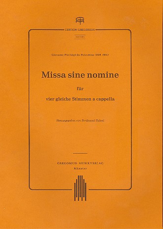 Missa sine nomine  für 4 gleiche Stimmen a cappella  Partitur