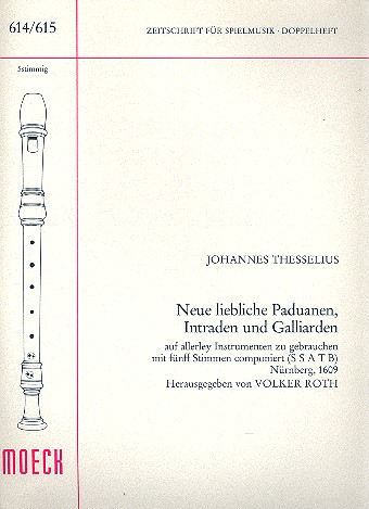 Neue liebliche Paduanen, Intraden und Galliarden  für 5 Blockflöten (SSATB)  Partitur
