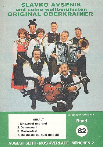 Slavko Avsenik und seine  weltberühmten Original Oberkrainer  Band 82 für Akkordeon