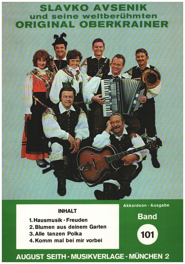 Slavko Avsenik und seine  weltberühmten Original Oberkrainer  Band 101 für Akkordeon
