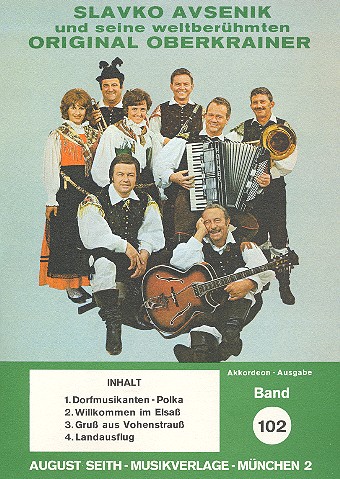 Slavko Avsenik und seine weltberühmten Original Oberkrainer Band 102  für Akkordeon (mit Texten und Akkorden)  