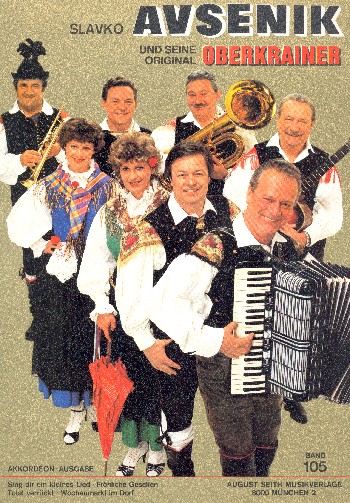 Slavko Avsenik und seine  weltberühmten Original Oberkrainer  Band 105 für Akkordeon