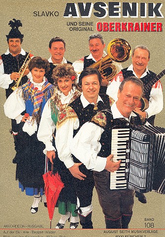 Slavko Avsenik und seine  weltberühmten Original Oberkrainer  Band 108 für Akkordeon