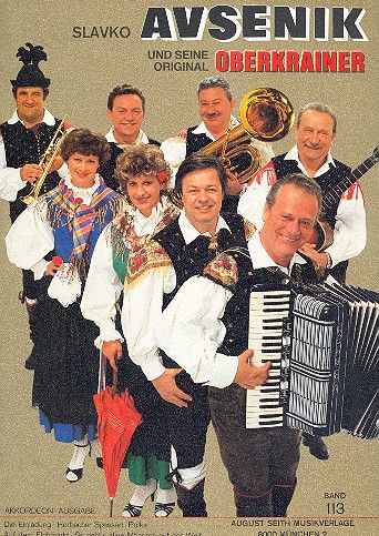 Slavko Avsenik und seine  weltberühmten Original Oberkrainer  Band 113 für Akkordeon