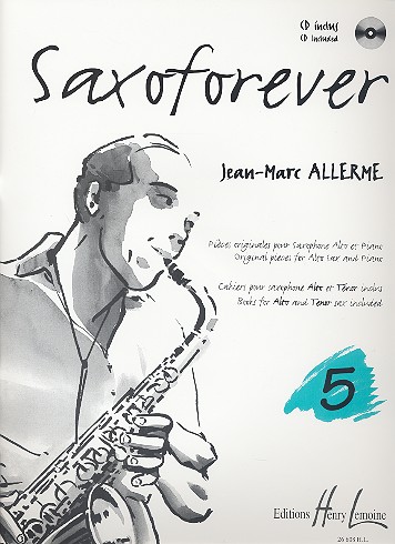 Saxoforever vol.5 (+CD)&nbsp;&nbsp;Pièces originales pour saxophone&nbsp;&nbsp;alto et piano