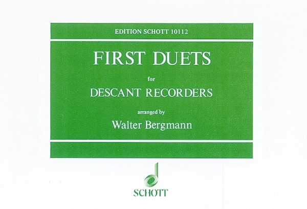 Fisrst duets&nbsp;&nbsp;for 2 descant recorders&nbsp;&nbsp;score