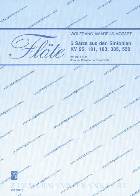 5 Sätze aus Mozart-Sinfonien  für 3 Flöten  Partitur und Stimmen