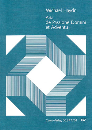 Aria de passione domini et adventu  MH131 für Sopran, 2 Violinen,  Violone und obligate Orgel,   Partitur