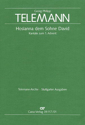 Hosianna dem Sohne David TVWV1,809&nbsp;&nbsp;für Sopran, Alt, 2(3)-stimmigen Chor SA(B) 2 Violinen und Bc&nbsp;&nbsp;Partitur