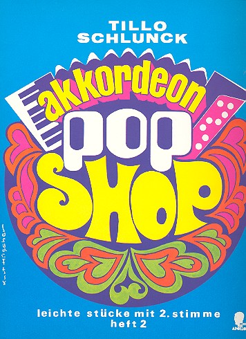 Akkordoen Pop Shop Band 2 - leichte Stücke  für Akkordeon (mit 2. Stimme)  