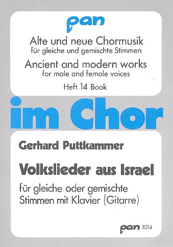Volkslieder aus Israel für&nbsp;&nbsp;gem Chor und Klavier (Gitarre)&nbsp;&nbsp;Partitur