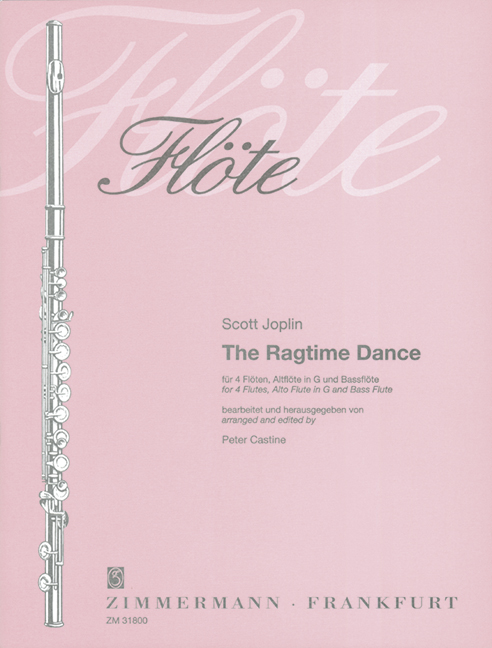 The Ragtime Dance für 4 Flöten,&nbsp;&nbsp;Altflöte in G und Bassflöte&nbsp;&nbsp;Partitur und Stimmen