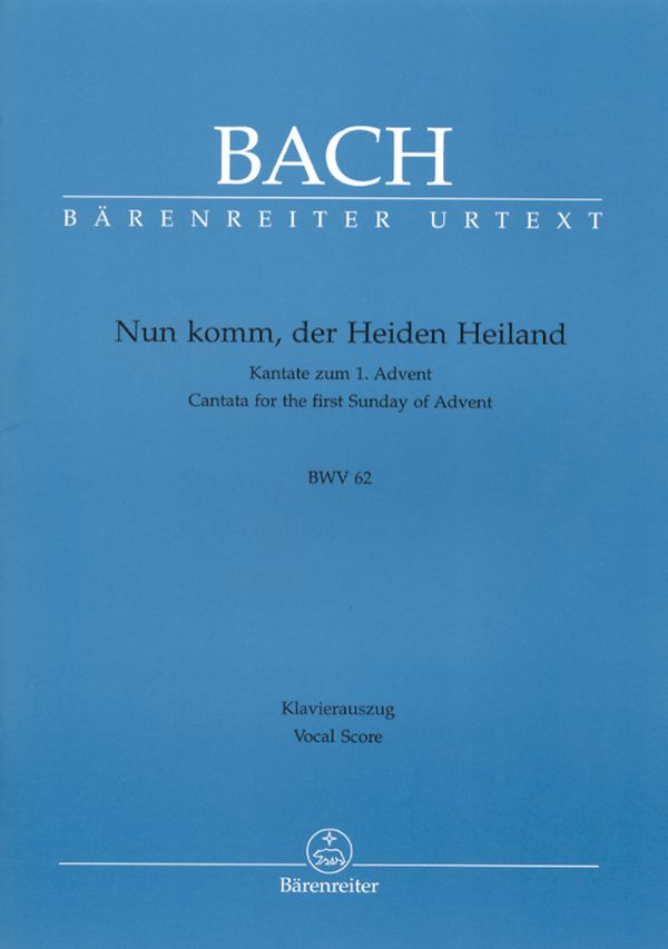 Nun komm, der Heiden Heiland&nbsp;&nbsp;Kantate Nr.62 BWV62&nbsp;&nbsp;Klavierauszug