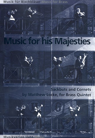 Music for his Majesties Sackbuts&nbsp;&nbsp;and Cornets für 2 Trompeten und&nbsp;&nbsp;3 Posaunen,     Partitur und Stimmen