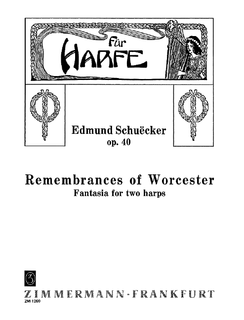 Remembrances of Worchester op.40&nbsp;&nbsp;Fantasia for 2 harps&nbsp;&nbsp;2 Stimmen