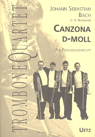 Canzona d-Moll BWV588&nbsp;&nbsp;für 4 Posaunen&nbsp;&nbsp;Partitur und Stimmen